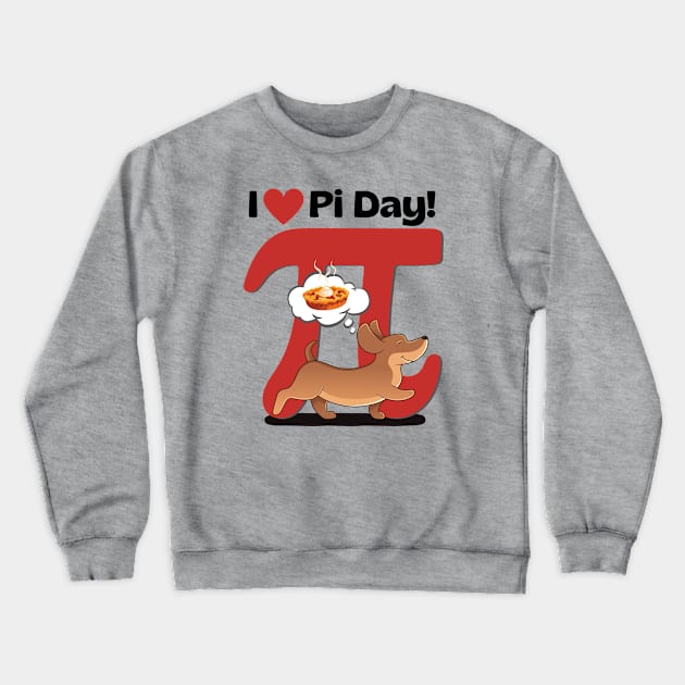 I Love PI Day Dachshund Red Crewneck Sweatshirt by Weenie Riot